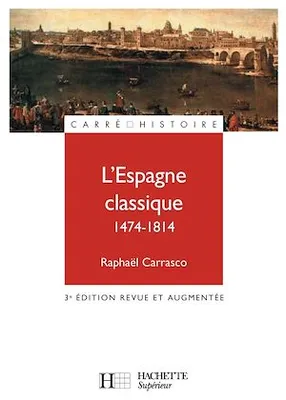 L'Espagne classique 1474 - 1814 - Ebook epub, 3e édition