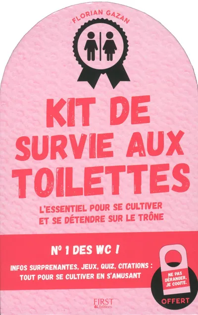 Livres Loisirs Humour Kit de survie aux toilettes Florian Gazan