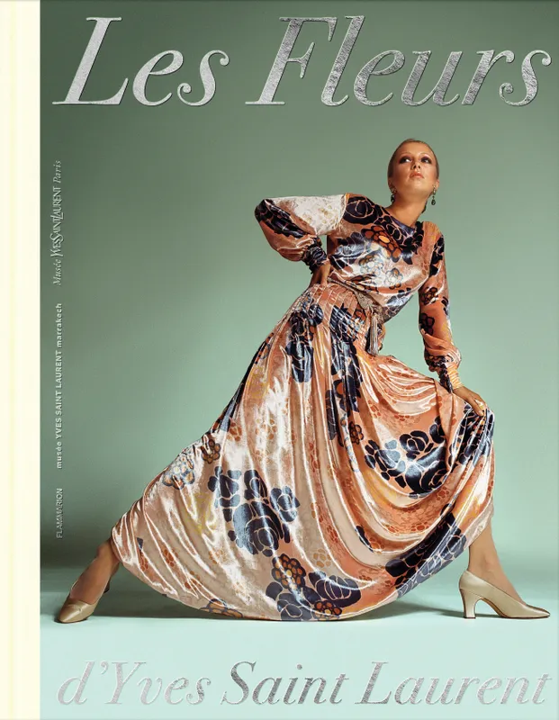 Livres Arts Catalogues d'exposition Les Fleurs d'Yves Saint Laurent Collectif