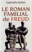 Le Roman familial de Freud