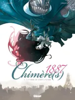 Chimères(s) 1887, 3, Chimère(s) 1887 - Tome 03, La Furie de Saint-Lazare