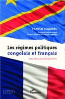 Les régimes politiques congolais et français, Une analyse comparative