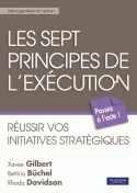 Les sept principes de l'exécution, Réussir vos initiatives stratégiques