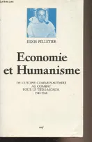 Economie et Humanisme, de l'utopie communautaire au combat pour le tiers-monde