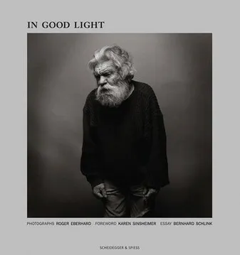 Roger Eberhard In Good Light Photographs /anglais