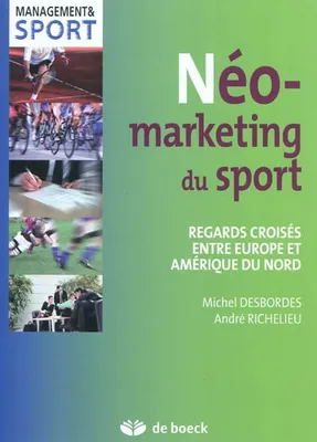 Néo-marketing du sport, Regards croisés entre Europe et Amérique du Nord