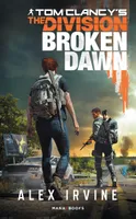 Tom Clancy's The Division- Broken Dawn Version Française