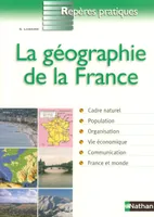 REPERES PRATIQUES : LA GEOGRAPHIE DE LA FRANCE