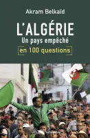 L'Algérie en 100 questions, Un pays empêché