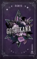 Gothikana, La romantasy évènement dans un décor Dark Academia