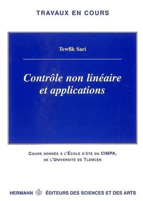 Contrôle non linéaire et applications, cours de l'École d'été du CIMPA de l'Université de Tlemcen, [26 avril-8 mai 2003]