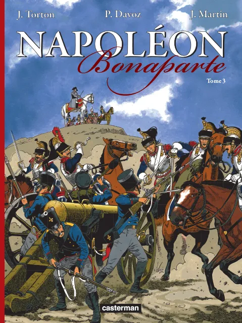 Livres BD BD adultes Tome 3, Napoléon Bonaparte (Tome 3) Jean Torton
