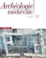 Archéologie médiévale 52 - 2022