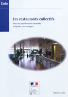 Les restaurants collectifs, vers des réalisations durables adaptées aux usagers