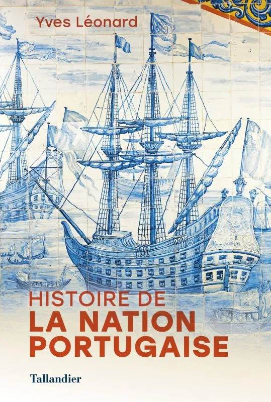 Livres Histoire et Géographie Histoire Histoire générale Histoire de la nation portugaise Yves Léonard