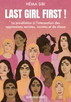Last Girl First !, La prostitution à lÂ´intersection des oppressions sexistes, racistes et de classe