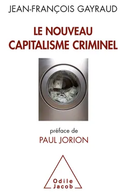 Le Nouveau Capitalisme criminel, Crises financières, narcobanques, trading de haute fréquence