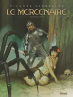 2, Le Mercenaire - Intégrale Tome 02