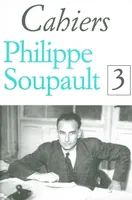 Cahiers Philippe Soupault / 3