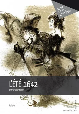 L'ETE 1642