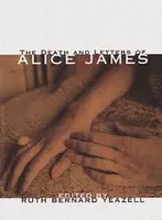 The Death And Letters Of Alice James /anglais