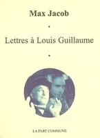 Lettres à Louis Guillaume, 1937-1944