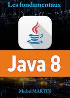 Java 8, Les fondamentaux