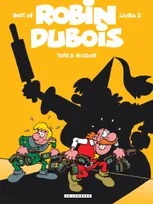Best of Robin Dubois, Livre 2, Robin Dubois (Best-Of) - Tome 2 - Robin Dubois Best-Of T2