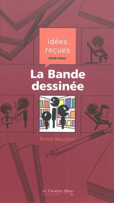 Livres BD BD adultes BANDE DESSINEE (LA) Benoît Mouchart