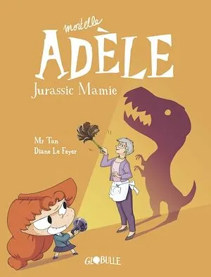 BD Mortelle Adèle, Tome 16, Jurassic Mamie