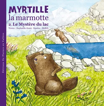Myrtille, la marmotte, 2, Le mystère du lac