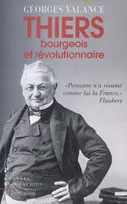 Thiers, Bourgeois et révolutionnaire