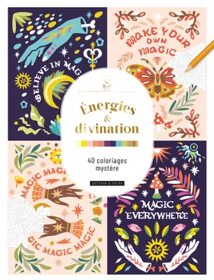 Énergies & divination : 40 coloriages mystère