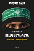 Opération Déluge d'Al-Aqsa, La défaite du vainqueur