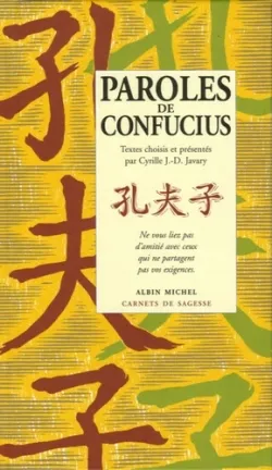Paroles de Confucius Cyrille J.-D. Javary