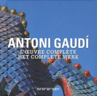 Antoni Gaudi / l'oeuvre complète = het complete werk, l'oeuvre complète
