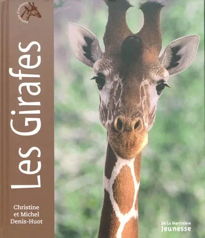Les Girafes, Portraits d'animaux Christine Denis-Huot