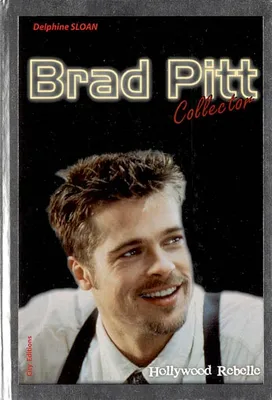 Brad Pitt, Hollywood rebelle