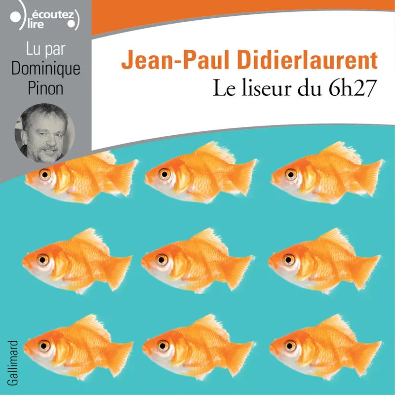 Le liseur du 6h27 Jean-Paul Didierlaurent