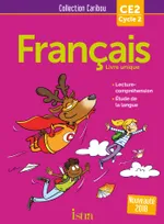 Français CE2, cycle 2 / livre unique : lecture-compréhension, étude de la langue