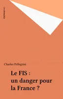 Le FIS en France Mythe ou rÃ©alitÃ©