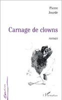 CARNAGE DE CLOWNS, roman