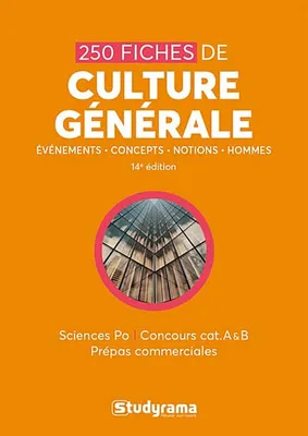 250 fiches de culture générale, Sciences po, concours cat. a & b, prépas commerciales