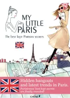 My Little Paris, the best kept Parisian secrets