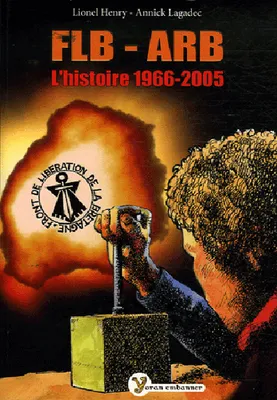 FLB-ARB - l'histoire 1966-2005, l'histoire, 1966-2005