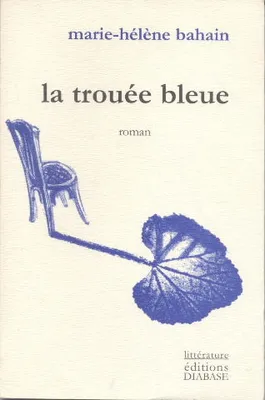 La trouée bleue, roman