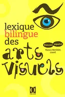 Lexique bilingue des arts visuels - français-español, Livre
