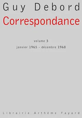 Correspondance, volume 3, Janvier 1965 - Décembre 1968