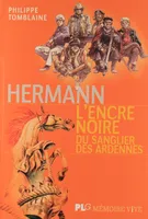 Hermann , l'encre noire du sanglier des Ardennes