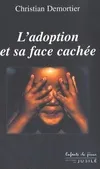L ADOPTION ET SA FACE CACHEE